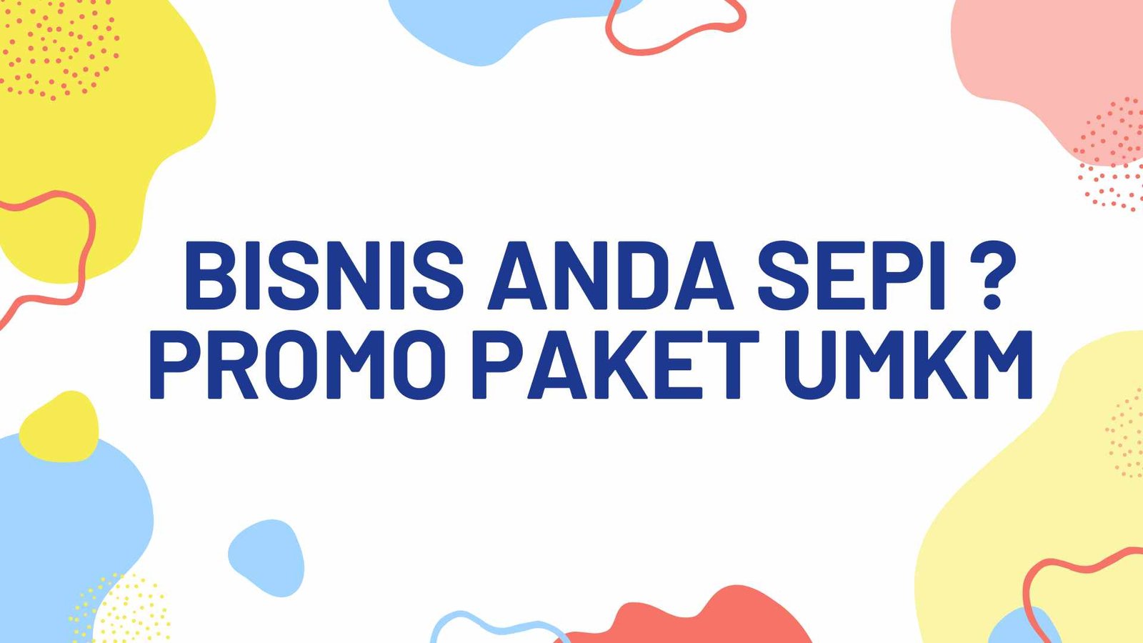 bisnis anda sepi