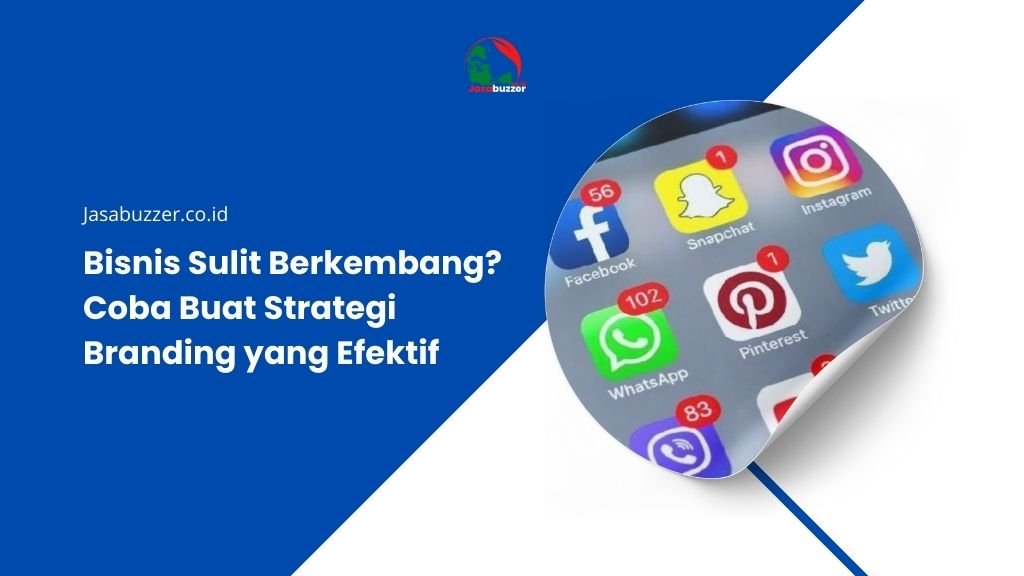 Strategi branding yang efektif