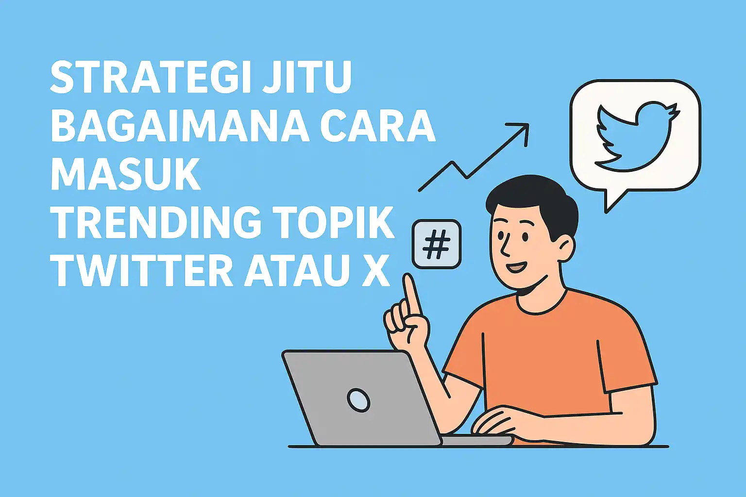 Bagaimana Cara Masuk Trending